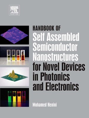 cover image of Handbook of Self Assembled Semiconductor Nanostructures for Novel Devices in Photonics and Electronics